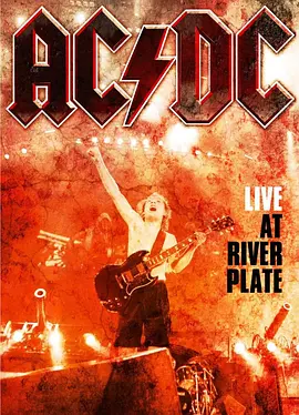 AC/DC: River Plate现场演出 AC/DC Live At River Plate 2011 (2011) AC/DC河床体育场演唱会